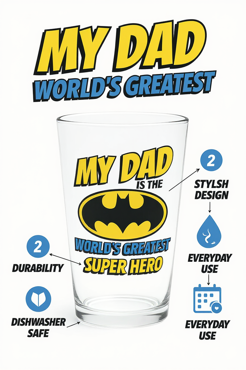 Batman 'My Dad is the World's Greatest Super Hero' Durable Glass