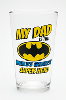 Batman 'My Dad is the World's Greatest Super Hero' Durable Glass